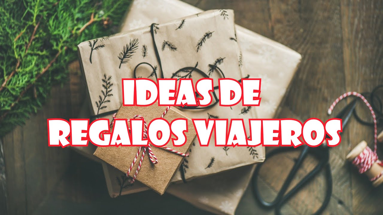 ideas de regalo para viajeros