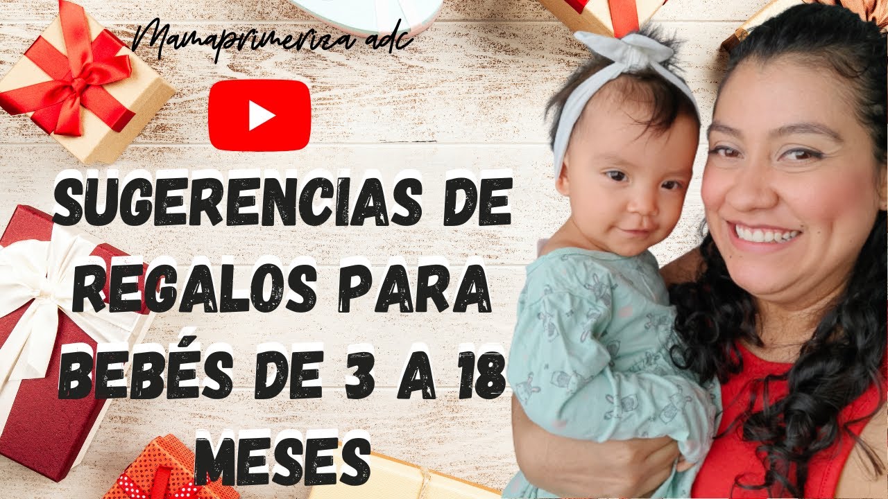 que regalar a un bebe de 18 meses