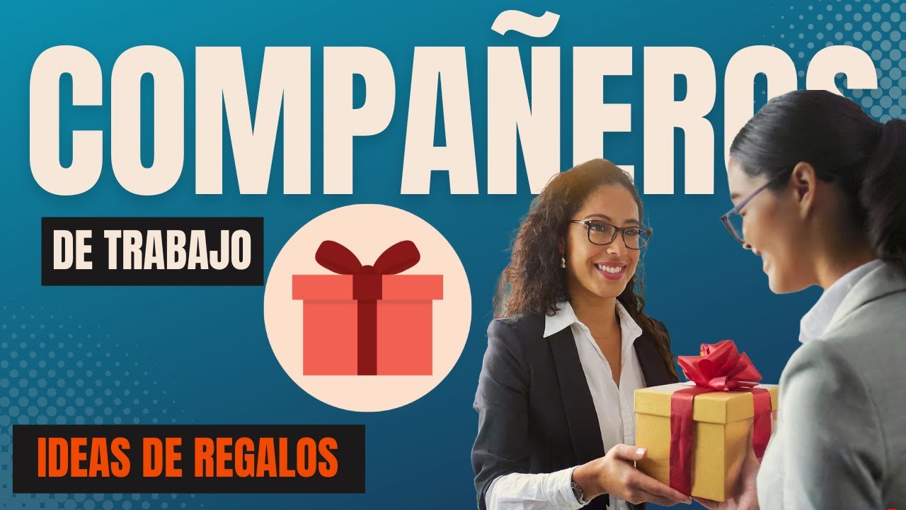 que regalar a una compañera de trabajo
