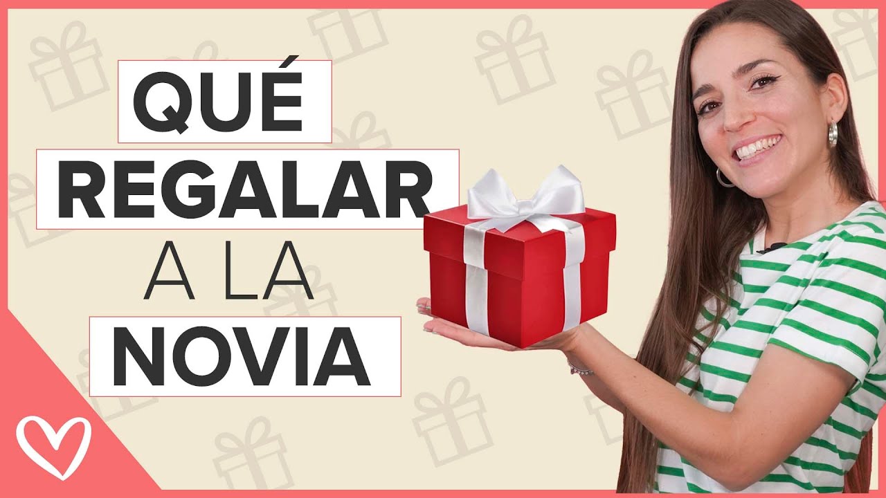que regalar a una novia en su boda