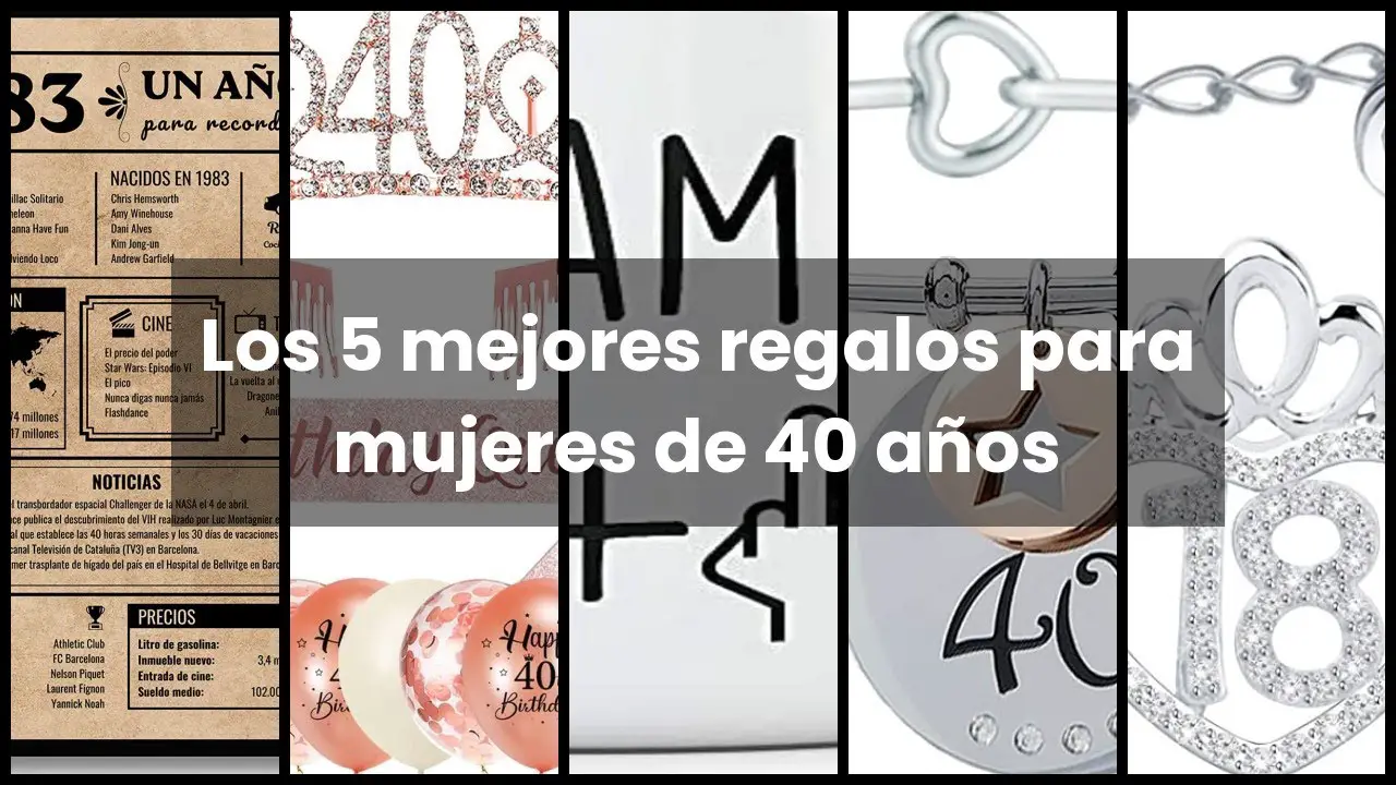 regalos para 40 años mujer