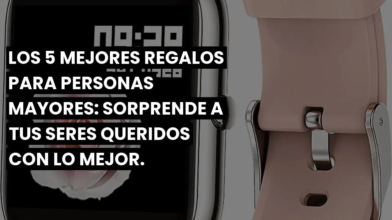 regalos para hombres mayores